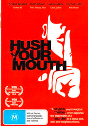 Hush Your Mouth DVD
